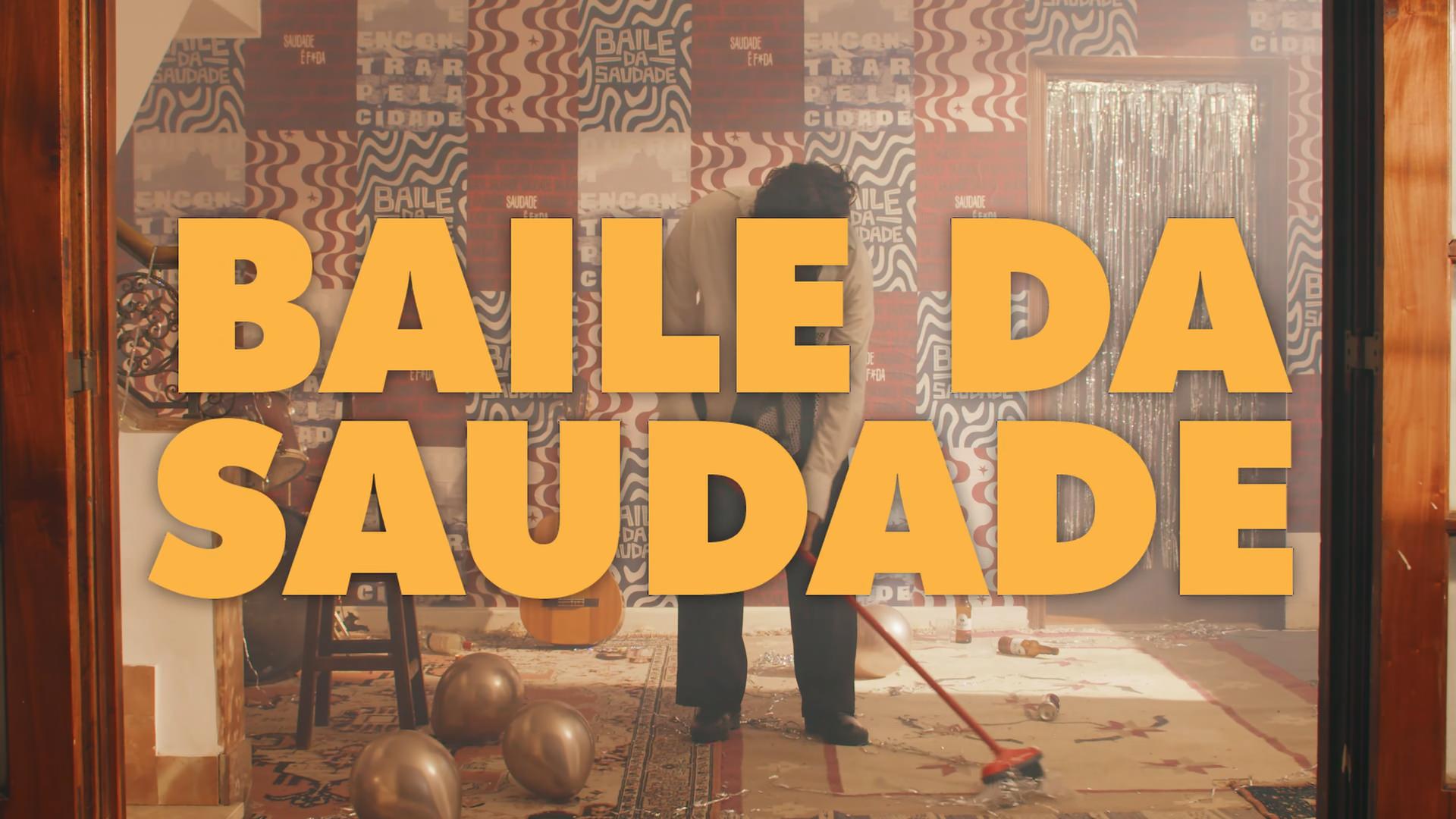 Title Baile da Saudade in yellow letters over a man sweeping a party room with balloons, a guitar and patterned panels.